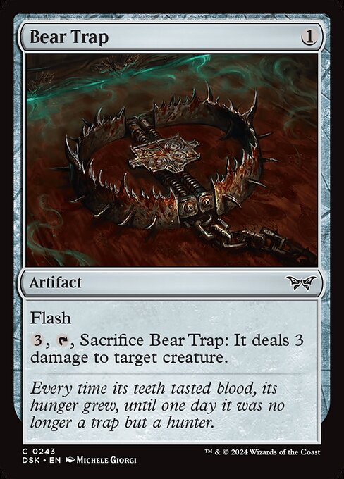 Flash
{3}, {T}, Sacrifice Bear Trap: It deals 3 damage to target creature.