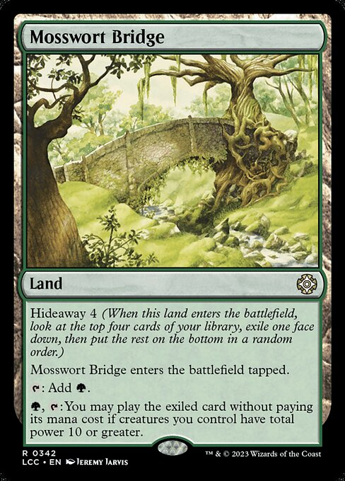 Hideaway 4 (When this land enters, look at the top four cards of your library, exile one face down, then put the rest on the bottom in a random order.)
This land enters tapped.
{T}: Add {G}.
{G}, {T}: You may play the exiled card without paying its mana cost if creatures you control have total power 10 or greater.