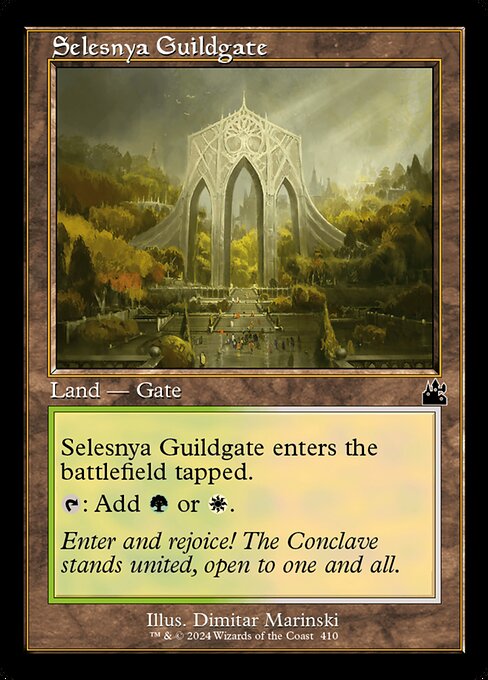Selesnya Guildgate enters tapped.
{T}: Add {G} or {W}.