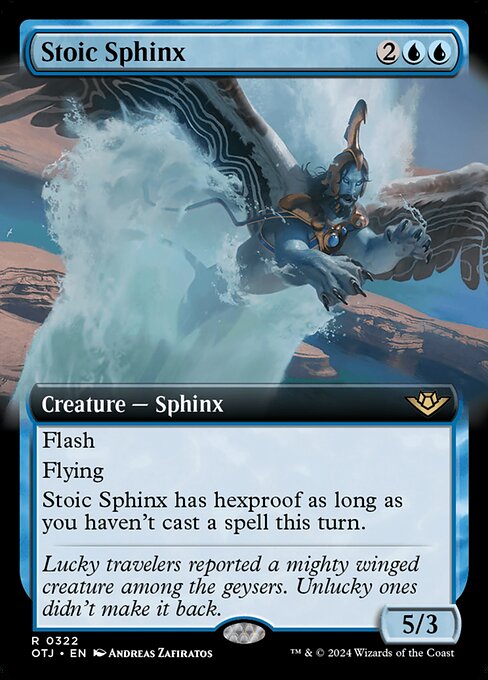 Flash
Flying
Stoic Sphinx has hexproof as long as you haven't cast a spell this turn.