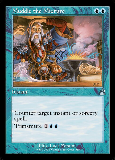 Counter target instant or sorcery spell.
Transmute {1}{U}{U} ({1}{U}{U}, Discard this card: Search your library for a card with the same mana value as this card, reveal it, put it into your hand, then shuffle. Transmute only as a sorcery.)