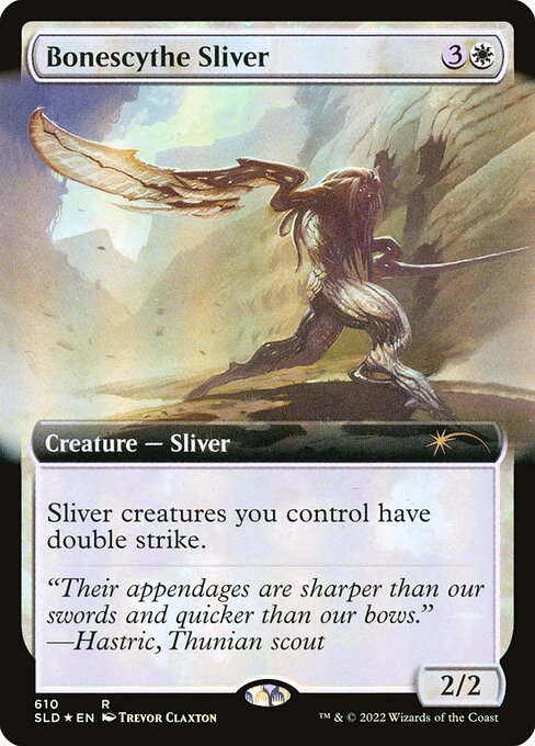 Sliver creatures you control have double strike. (They deal both first-strike and regular combat damage.)