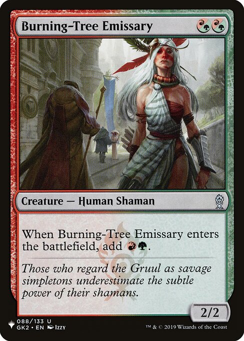 When Burning-Tree Emissary enters, add {R}{G}.