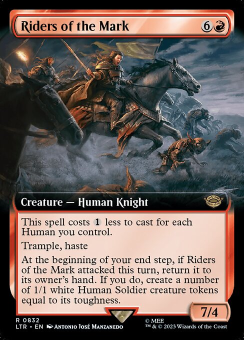 This spell costs {1} less to cast for each Human you control.
Trample, haste
At the beginning of your end step, if Riders of the Mark attacked this turn, return it to its owner's hand. If you do, create a number of 1/1 white Human Soldier creature tokens equal to its toughness.