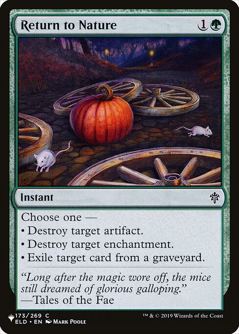 Choose one —
• Destroy target artifact.
• Destroy target enchantment.
• Exile target card from a graveyard.