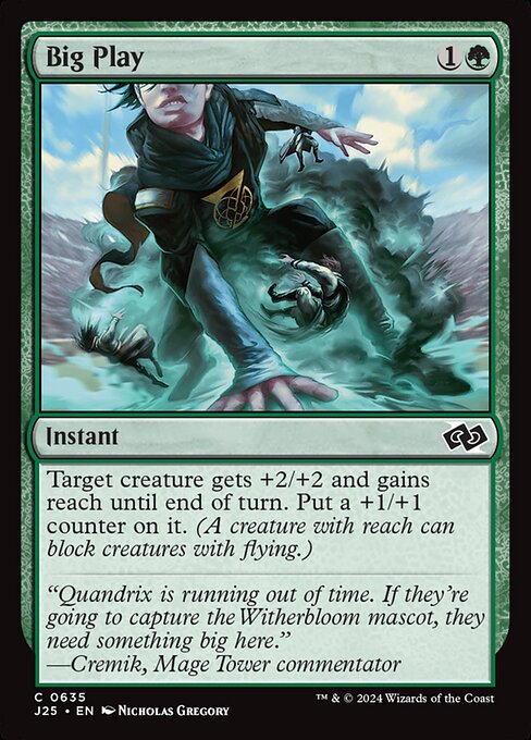 Target creature gets +2/+2 and gains reach until end of turn. Put a +1/+1 counter on it. (A creature with reach can block creatures with flying.)
