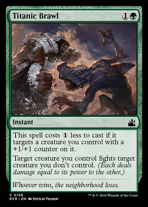 This spell costs {1} less to cast if it targets a creature you control with a +1/+1 counter on it.
Target creature you control fights target creature you don't control. (Each deals damage equal to its power to the other.)