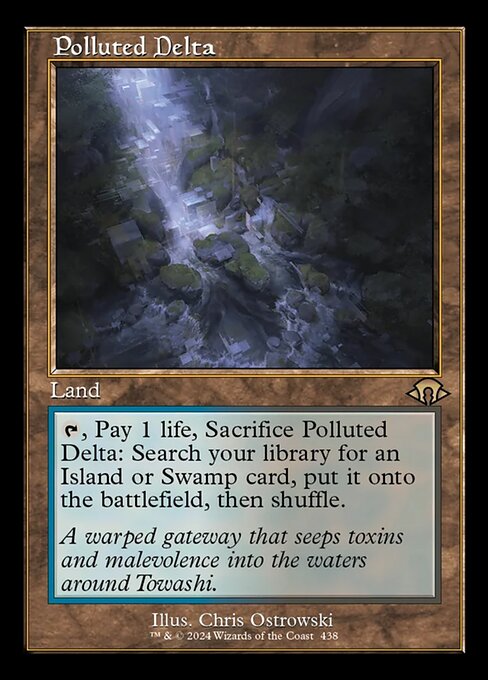 {T}, Pay 1 life, Sacrifice Polluted Delta: Search your library for an Island or Swamp card, put it onto the battlefield, then shuffle.