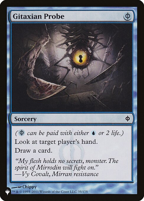 ({U/P} can be paid with either {U} or 2 life.)
Look at target player's hand.
Draw a card.