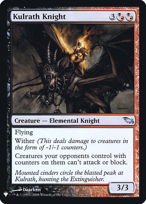 Flying
Wither (This deals damage to creatures in the form of -1/-1 counters.)
Creatures your opponents control with counters on them can't attack or block.
