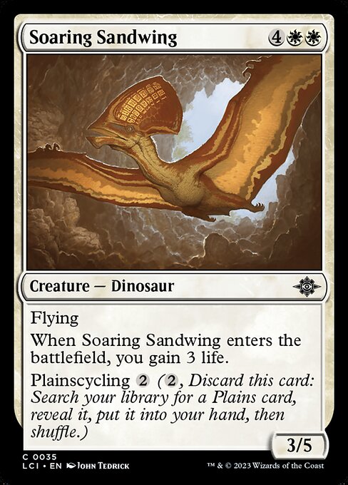 Flying
When Soaring Sandwing enters the battlefield, you gain 3 life.
Plainscycling {2} ({2}, Discard this card: Search your library for a Plains card, reveal it, put it into your hand, then shuffle.)