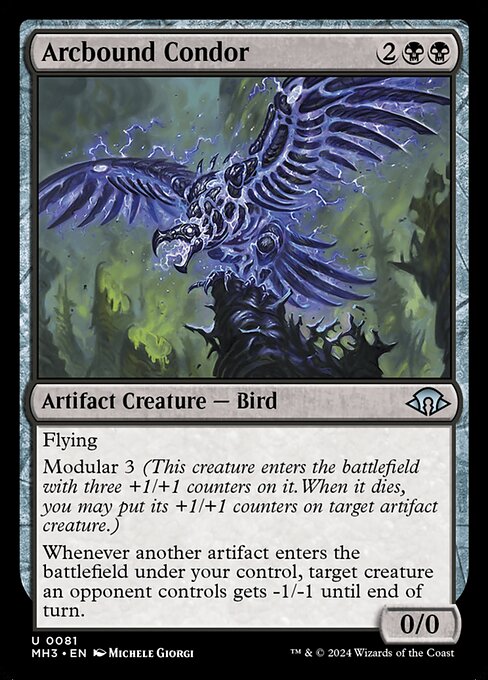 Flying
Modular 3 (This creature enters the battlefield with three +1/+1 counters on it. When it dies, you may put its +1/+1 counters on target artifact creature.)
Whenever another artifact enters the battlefield under your control, target creature an opponent controls gets -1/-1 until end of turn.