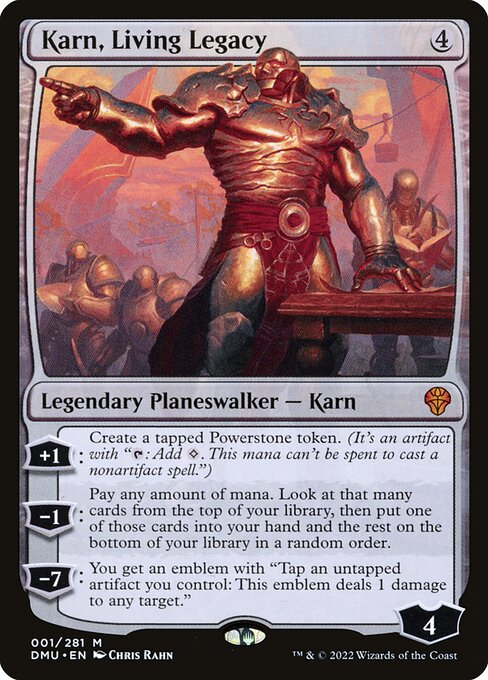 +1: Create a tapped Powerstone token. (It's an artifact with "{T}: Add {C}. This mana can't be spent to cast a nonartifact spell.")
−1: Pay any amount of mana. Look at that many cards from the top of your library, then put one of those cards into your hand and the rest on the bottom of your library in a random order.
−7: You get an emblem with "Tap an untapped artifact you control: This emblem deals 1 damage to any target."