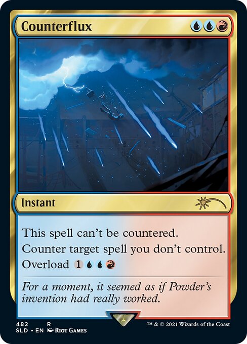This spell can't be countered.
Counter target spell you don't control.
Overload {1}{U}{U}{R} (You may cast this spell for its overload cost. If you do, change "target" in its text to "each.")