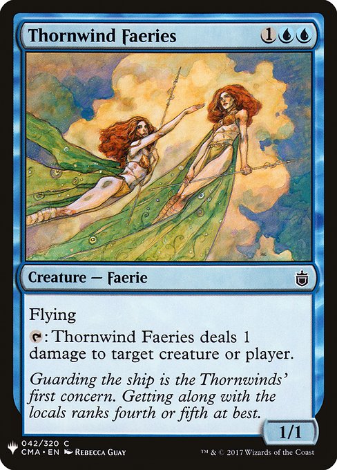 Flying
{T}: Thornwind Faeries deals 1 damage to any target.