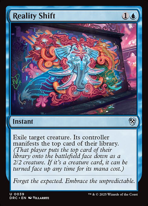 Exile target creature. Its controller manifests the top card of their library. (That player puts the top card of their library onto the battlefield face down as a 2/2 creature. If it's a creature card, it can be turned face up any time for its mana cost.)