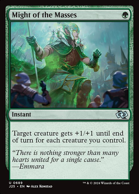 Target creature gets +1/+1 until end of turn for each creature you control.