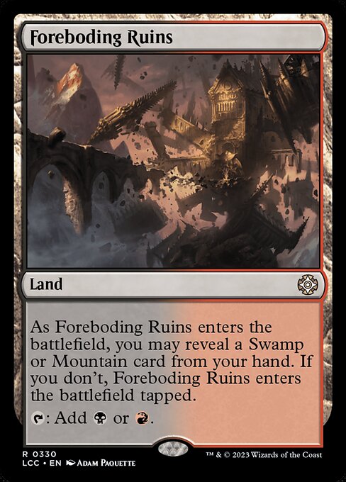 As this land enters, you may reveal a Swamp or Mountain card from your hand. If you don't, this land enters tapped.
{T}: Add {B} or {R}.