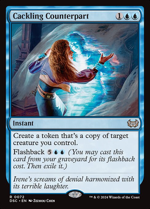 Create a token that's a copy of target creature you control.
Flashback {5}{U}{U} (You may cast this card from your graveyard for its flashback cost. Then exile it.)