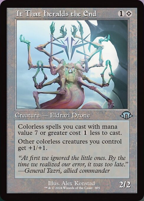 Colorless spells you cast with mana value 7 or greater cost {1} less to cast.
Other colorless creatures you control get +1/+1.
