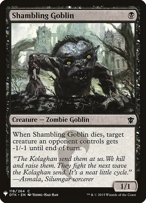 When Shambling Goblin dies, target creature an opponent controls gets -1/-1 until end of turn.