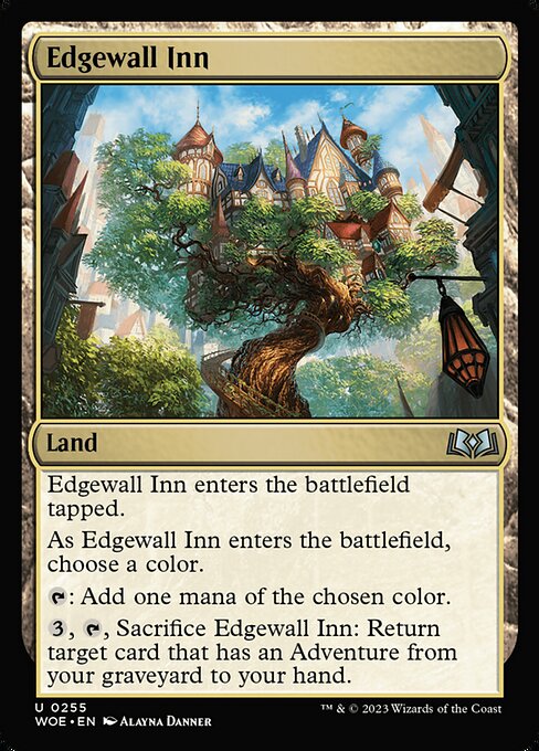 Edgewall Inn enters the battlefield tapped.
As Edgewall Inn enters the battlefield, choose a color.
{T}: Add one mana of the chosen color.
{3}, {T}, Sacrifice Edgewall Inn: Return target card that has an Adventure from your graveyard to your hand.