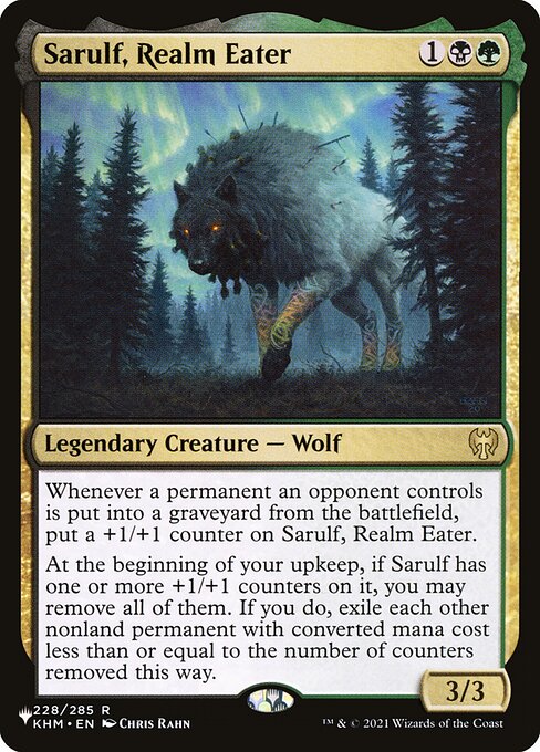 Whenever a permanent an opponent controls is put into a graveyard from the battlefield, put a +1/+1 counter on Sarulf, Realm Eater.
At the beginning of your upkeep, if Sarulf has one or more +1/+1 counters on it, you may remove all of them. If you do, exile each other nonland permanent with mana value less than or equal to the number of counters removed this way.