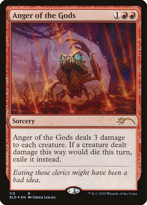 Anger of the Gods deals 3 damage to each creature. If a creature dealt damage this way would die this turn, exile it instead.
