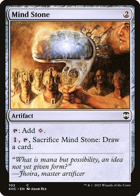 {T}: Add {C}.
{1}, {T}, Sacrifice Mind Stone: Draw a card.