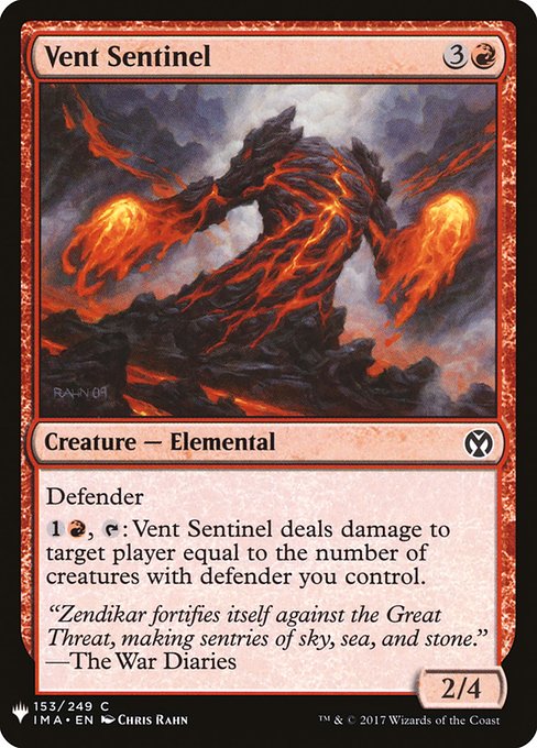 Defender
{1}{R}, {T}: Vent Sentinel deals damage to target player or planeswalker equal to the number of creatures you control with defender.