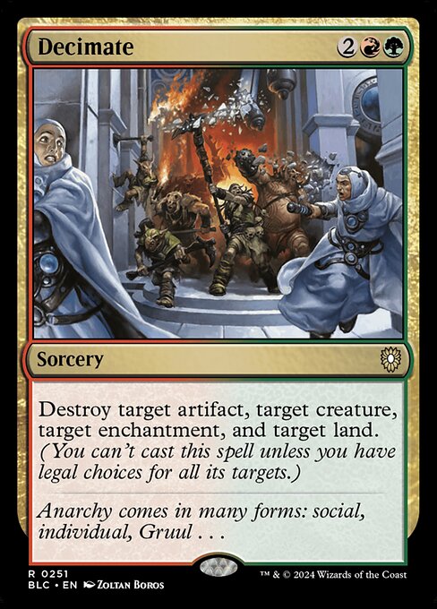 Destroy target artifact, target creature, target enchantment, and target land. (You can't cast this spell unless you have legal choices for all its targets.)