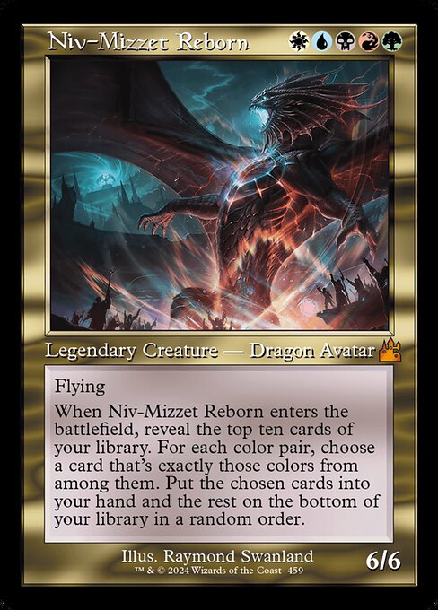 Flying
When Niv-Mizzet Reborn enters the battlefield, reveal the top ten cards of your library. For each color pair, choose a card that's exactly those colors from among them. Put the chosen cards into your hand and the rest on the bottom of your library in a random order.