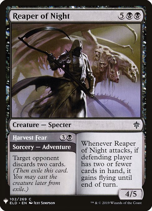 Whenever Reaper of Night attacks, if defending player has two or fewer cards in hand, it gains flying until end of turn.   Target opponent discards two cards. (Then exile this card. You may cast the creature later from exile.)