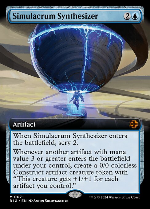 When Simulacrum Synthesizer enters the battlefield, scry 2.
Whenever another artifact with mana value 3 or greater enters the battlefield under your control, create a 0/0 colorless Construct artifact creature token with "This creature gets +1/+1 for each artifact you control."
