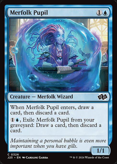 When Merfolk Pupil enters, draw a card, then discard a card.
{1}{U}, Exile Merfolk Pupil from your graveyard: Draw a card, then discard a card.