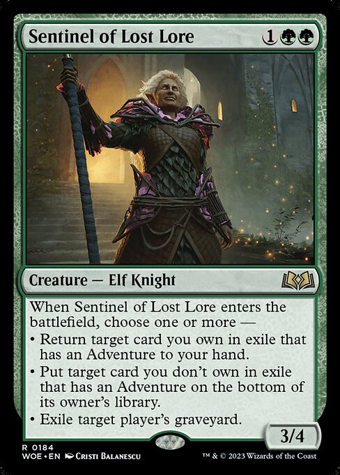 When Sentinel of Lost Lore enters the battlefield, choose one or more —
• Return target card you own in exile that has an Adventure to your hand.
• Put target card you don't own in exile that has an Adventure on the bottom of its owner's library.
• Exile target player's graveyard.