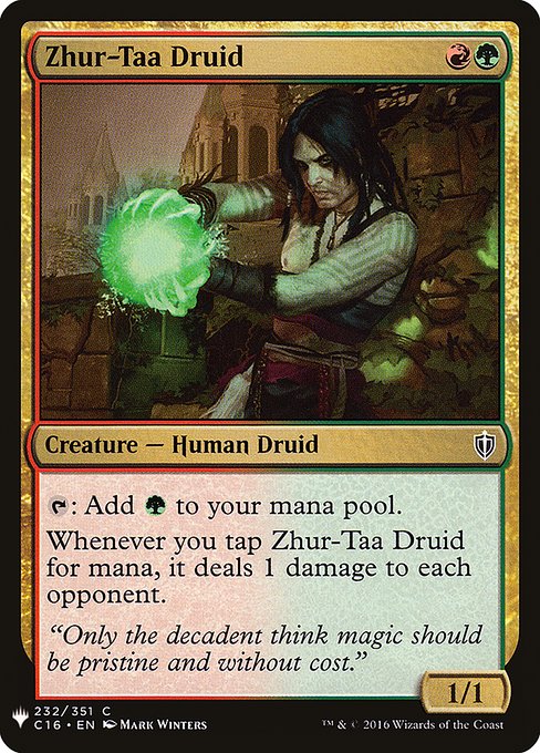 {T}: Add {G}.
Whenever you tap Zhur-Taa Druid for mana, it deals 1 damage to each opponent.