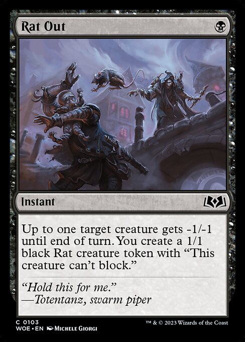 Up to one target creature gets -1/-1 until end of turn. You create a 1/1 black Rat creature token with "This creature can't block."