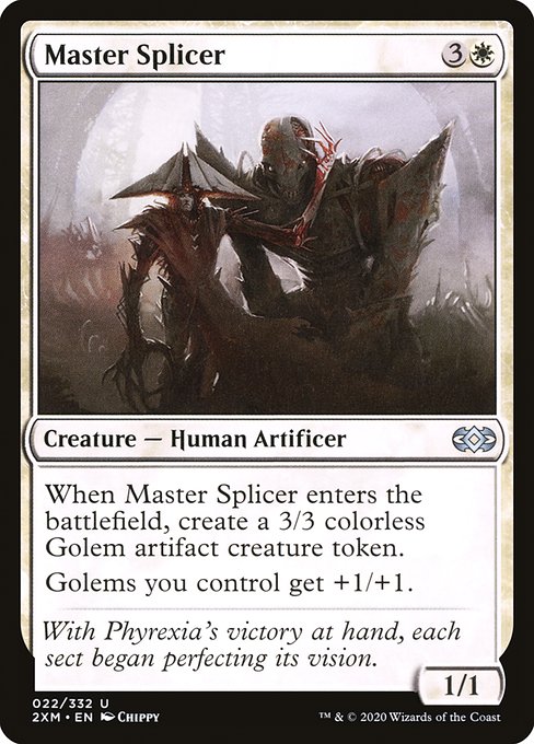 When Master Splicer enters the battlefield, create a 3/3 colorless Phyrexian Golem artifact creature token.
Golems you control get +1/+1.
