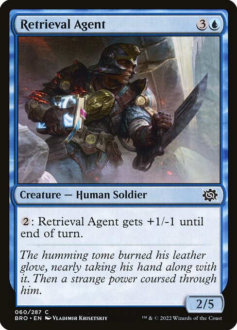 {2}: Retrieval Agent gets +1/-1 until end of turn.