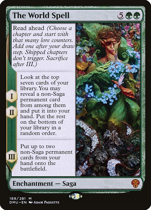 Read ahead (Choose a chapter and start with that many lore counters. Add one after your draw step. Skipped chapters don't trigger. Sacrifice after III.)
I, II — Look at the top seven cards of your library. You may reveal a non-Saga permanent card from among them and put it into your hand. Put the rest on the bottom of your library in a random order.
III — Put up to two non-Saga permanent cards from your hand onto the battlefield.