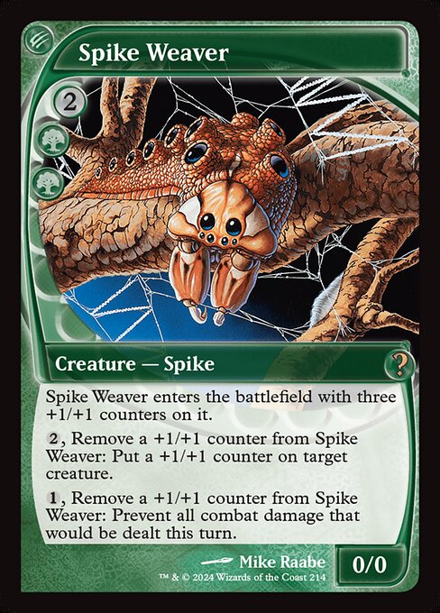 Spike Weaver enters with three +1/+1 counters on it.
{2}, Remove a +1/+1 counter from Spike Weaver: Put a +1/+1 counter on target creature.
{1}, Remove a +1/+1 counter from Spike Weaver: Prevent all combat damage that would be dealt this turn.