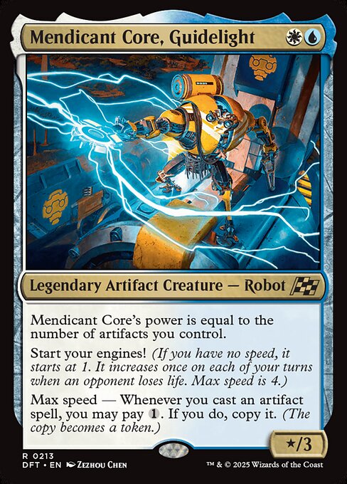 Mendicant Core's power is equal to the number of artifacts you control.
Start your engines! (If you have no speed, it starts at 1. It increases once on each of your turns when an opponent loses life. Max speed is 4.)
Max speed — Whenever you cast an artifact spell, you may pay {1}. If you do, copy it. (The copy becomes a token.)