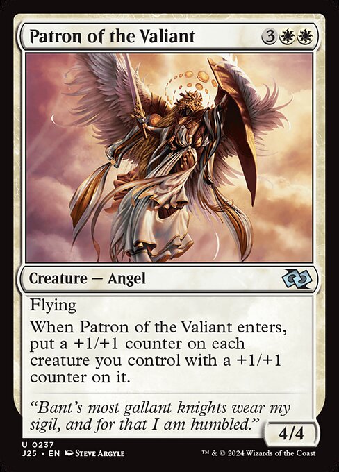 Flying
When Patron of the Valiant enters, put a +1/+1 counter on each creature you control with a +1/+1 counter on it.