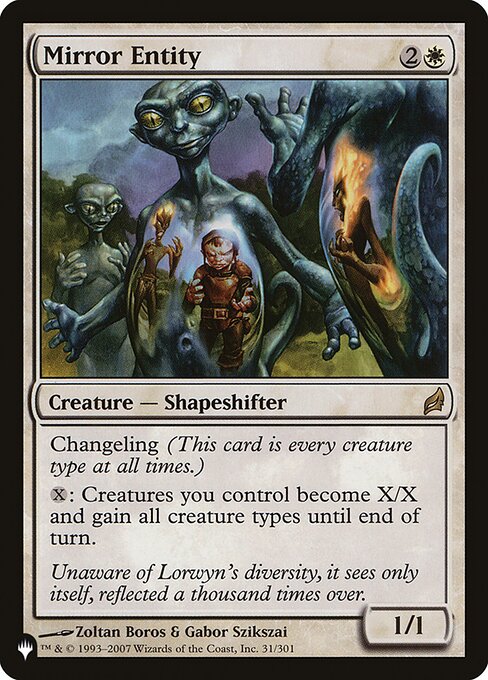Changeling (This card is every creature type.)
{X}: Until end of turn, creatures you control have base power and toughness X/X and gain all creature types.