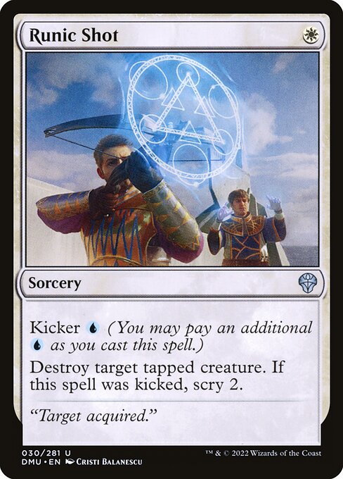 Kicker {U} (You may pay an additional {U} as you cast this spell.)
Destroy target tapped creature. If this spell was kicked, scry 2.