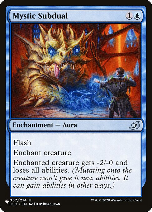 Flash
Enchant creature
Enchanted creature gets -2/-0 and loses all abilities. (Mutating onto the creature won't give it new abilities. It can gain abilities in other ways.)