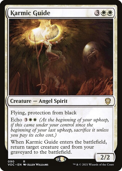 Flying, protection from black
Echo {3}{W}{W} (At the beginning of your upkeep, if this came under your control since the beginning of your last upkeep, sacrifice it unless you pay its echo cost.)
When Karmic Guide enters the battlefield, return target creature card from your graveyard to the battlefield.