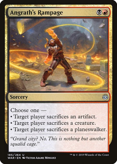 Choose one —
• Target player sacrifices an artifact.
• Target player sacrifices a creature.
• Target player sacrifices a planeswalker.