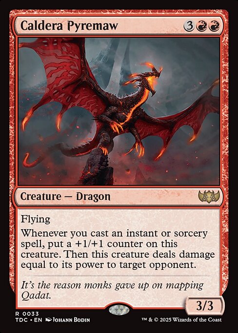 Flying
Whenever you cast an instant or sorcery spell, put a +1/+1 counter on this creature. Then this creature deals damage equal to its power to target opponent.